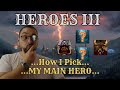 How I Pick My Main Hero In Heroes Of Might And Magic III