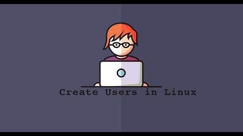 Create and Manage User Accounts #RHEL-8