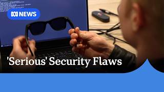 'Zero skill required': Ultra-cheap smart glasses risk data exposure | ABC NEWS