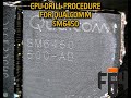 CPU DRILL PROCEDURE FOR QUALCOMM SM6450 #f64 @thefonefix