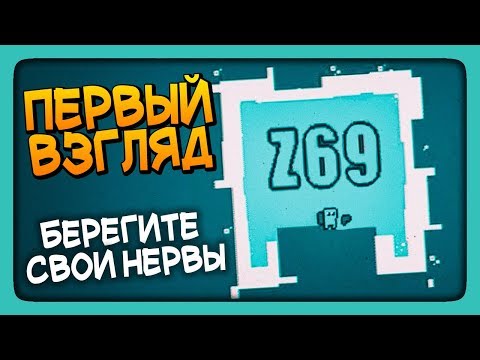 БЕРЕГИТЕ СВОИ НЕРВЫ! ✅ Игра Z69 Обзор | Первый взгляд
