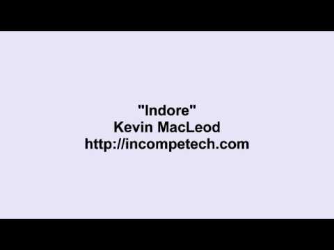 Kevin MacLeod ~ Indore