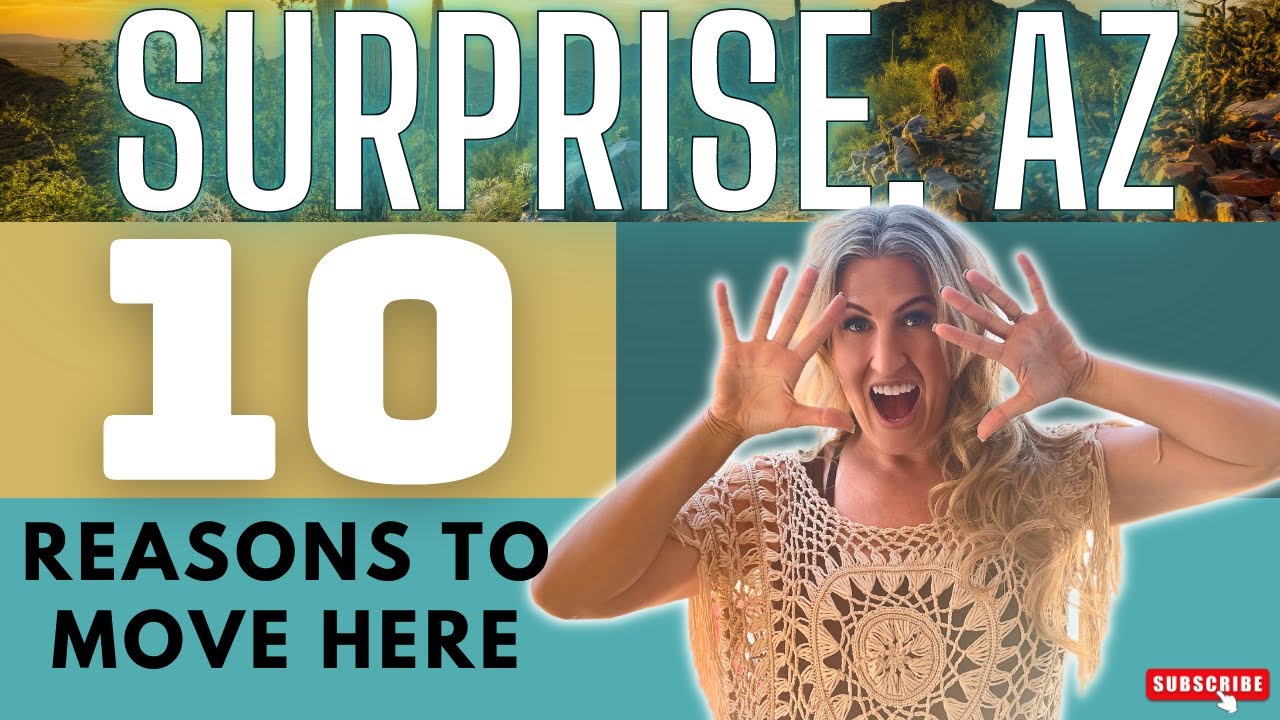 Top 10 Reasons To Live In Surprise Arizona