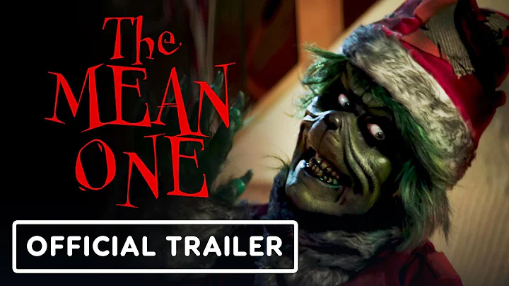 The Mean One - Official Trailer: Grinch Horror Par...