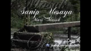 Mari Masuk - Sanip Yesaya