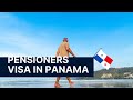 PENSIONERS VISA PANAMA- RETIREMENT VISA ☑☑