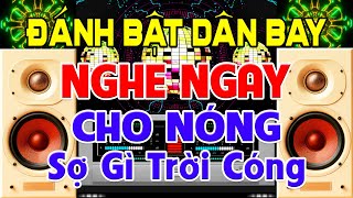 ĐÁNH Bật Dân Bay, Nhạc Test Loa CỰC CHUẨN 8D - Nhạc Disco REMIX Bass Căng Cực Hay➤Nghe Ngay Cho Nóng