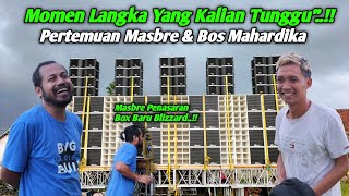 Momen Langka Jarang Terjadi Pertemuan Bos Mahardika Riswanda  Masbre Brewog 