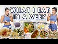 What I Eat in a Week! Healthy & Delicious Meals | Quick Meal Ideas