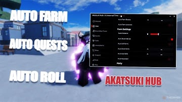 🔥Op Roblox A Universal Time Script Auto Farm Auto Quest Auto Trait Hand And More! ( Akatsuki Hub )