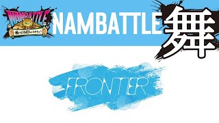 NAMBATTLE公演～舞～ FRONTIER 冒頭3曲配信（定点カメラ）
