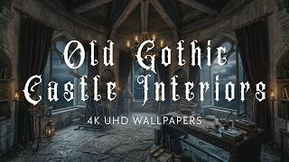 Old Gothic Castle Interiors – 5-Hour 4K UHD Wallpapers (10 Images – 1 Every 30 Minutes)