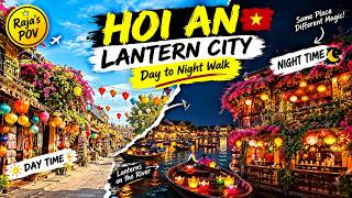 Hoi An Vietnam 🇻🇳 | Walking Through the Lantern City — Day to Night