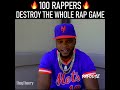 100 rappers destroy the whole rap game