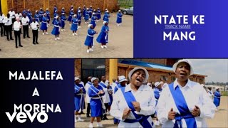 MAJALEFA A MORENA - NTATE KE MANG