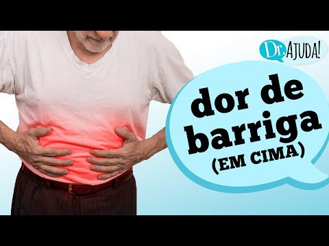 O QUE CAUSA DOR DE BARRIGA NA PARTE DE CIMA? Sintomas, características...