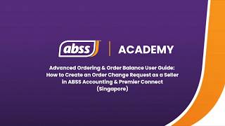 Advanced Ordering | How to Create an Order Change as a Seller in ABSS Accounting and Premier Connect