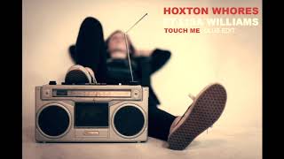 Hoxton Whores Ft Lisa Williams - Touch Me