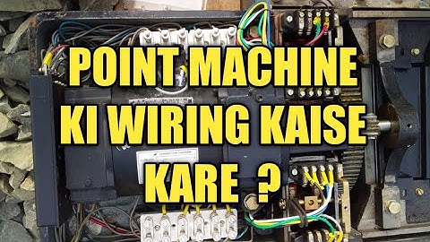 point machine ki wiring kaise kare? single point machine ki wiring kaise kare?