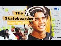 The skateboarder  extremelives