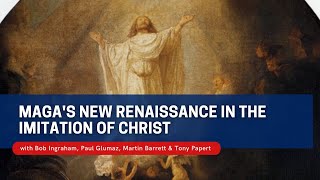Saturday Class - MAGA's Third Christian Renaissance in the 'Imitation of Christ' - February 7, 2028