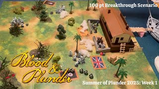 Blood & Plunder Battle Report: 100pt Land Defense (Summer of Plunder Ep. 1) #bloodandplunder