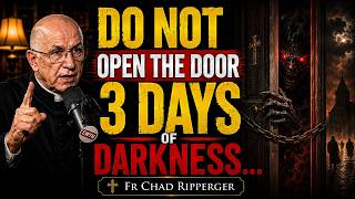 Fr. Chad Ripperger Exposes the Truth About the Three Days of Darkness Prophecy
