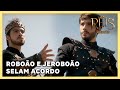 NOVELA REIS: Roboão e Jeroboão selam falso acordo de paz