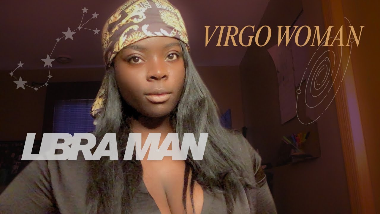 VIRGO WOMAN ♍️ + LIBRA MAN ♎️ LOVE COMPATIBILITY ❤️ 