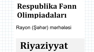 Respublika fənn olimpiadaları,riyaziyyat, 9-cu siniflər