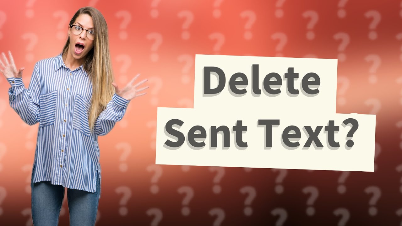 Can I Delete A Text That Was Sent To Another Phone YouTube