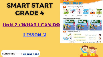 SMART START GRADE 4 MỚI_UNIT 2: WHAT I CAN DO_ LESSON 2