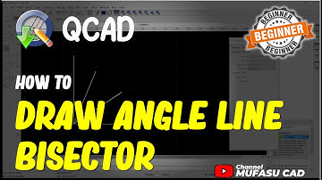 QCAD How To Draw Angle Bisector Line From Two Reference Object