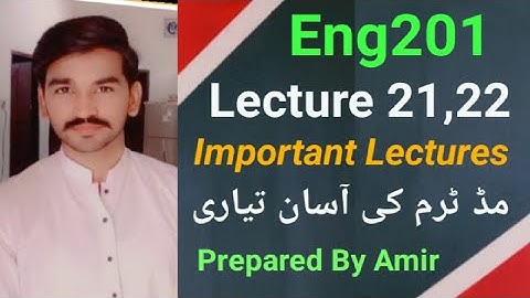Eng201 lecture 21,22 |eng201 short lectures 21,22 by Amir |midterm preparation