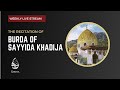 The Burda of Sayyida Khadija.