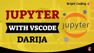 ADD JUPYTER TO VSCODE USING PYTHON | MOHAMED IDBRAHIM |  BRIGHT CODING