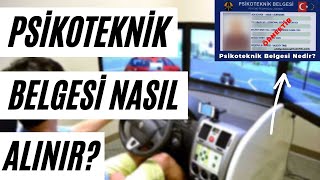 PSİKOTEKNİK BELGESİ NEDİR - NASIL ALINIR? (2025) / PSİKOTEKNİK BELGESİ NASIL ALINIR?