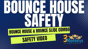 Bounce House and Bounce n Slide Operator Safety
