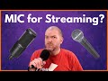 Microphone for streaming? Dynamic vs Condenser