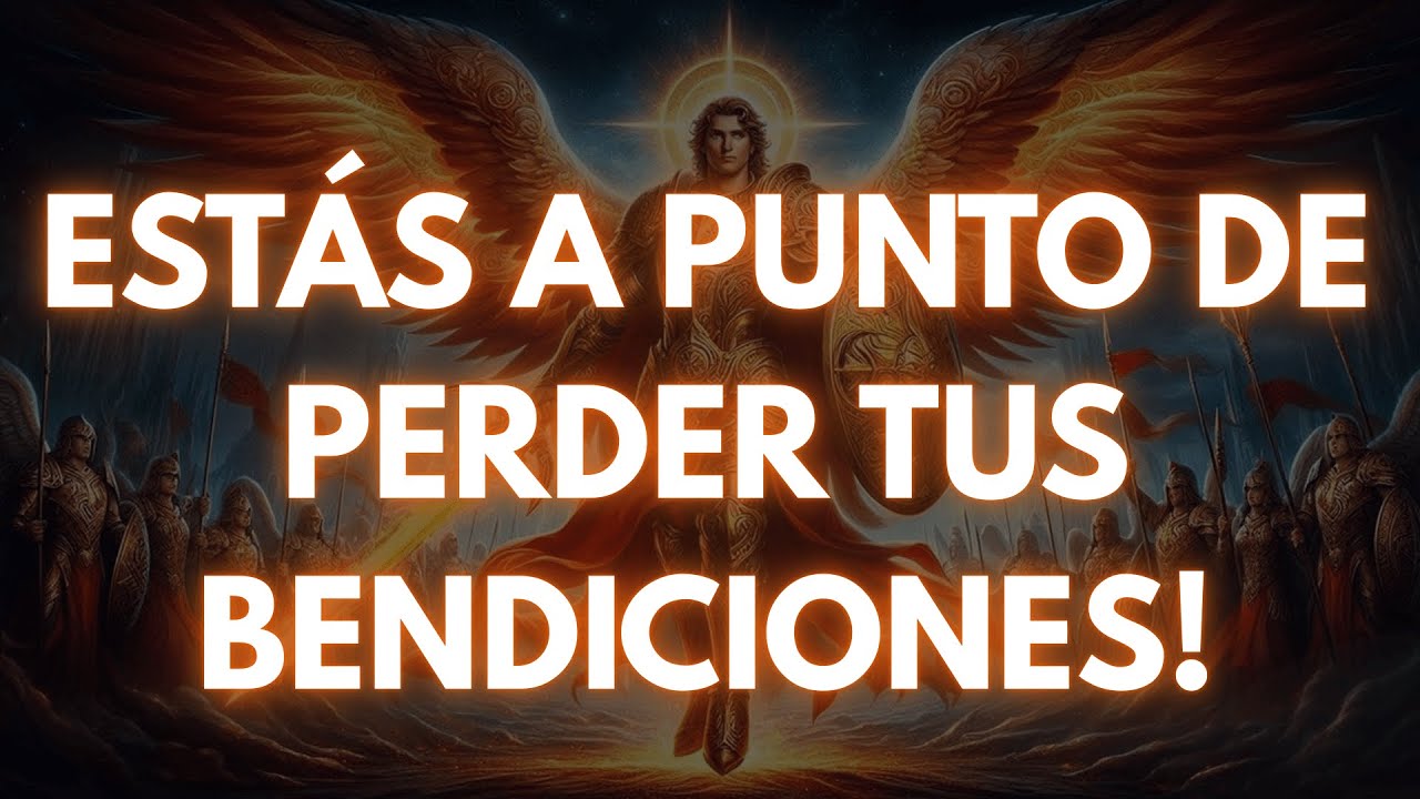 Urgente 🚨 Tu bendición se está yendo—Arcángel Miguel dice DETENTE y ábrelo ya‼️