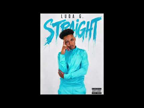 Luda G - Straight [official audio]