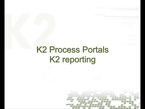 K2 Process Portals - K2 reporting