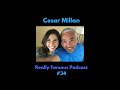 CESAR MILLAN podcast - He opens up on life, love + his journey from rural Mexico to superstardom