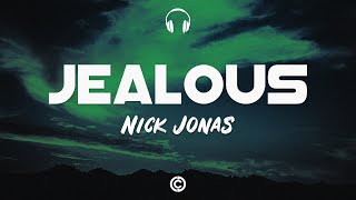 Lyrics 🎧: Nick Jonas - Jealous