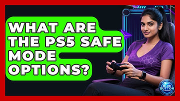 What Are The PS5 Safe Mode Options? - Blue Button Gaming