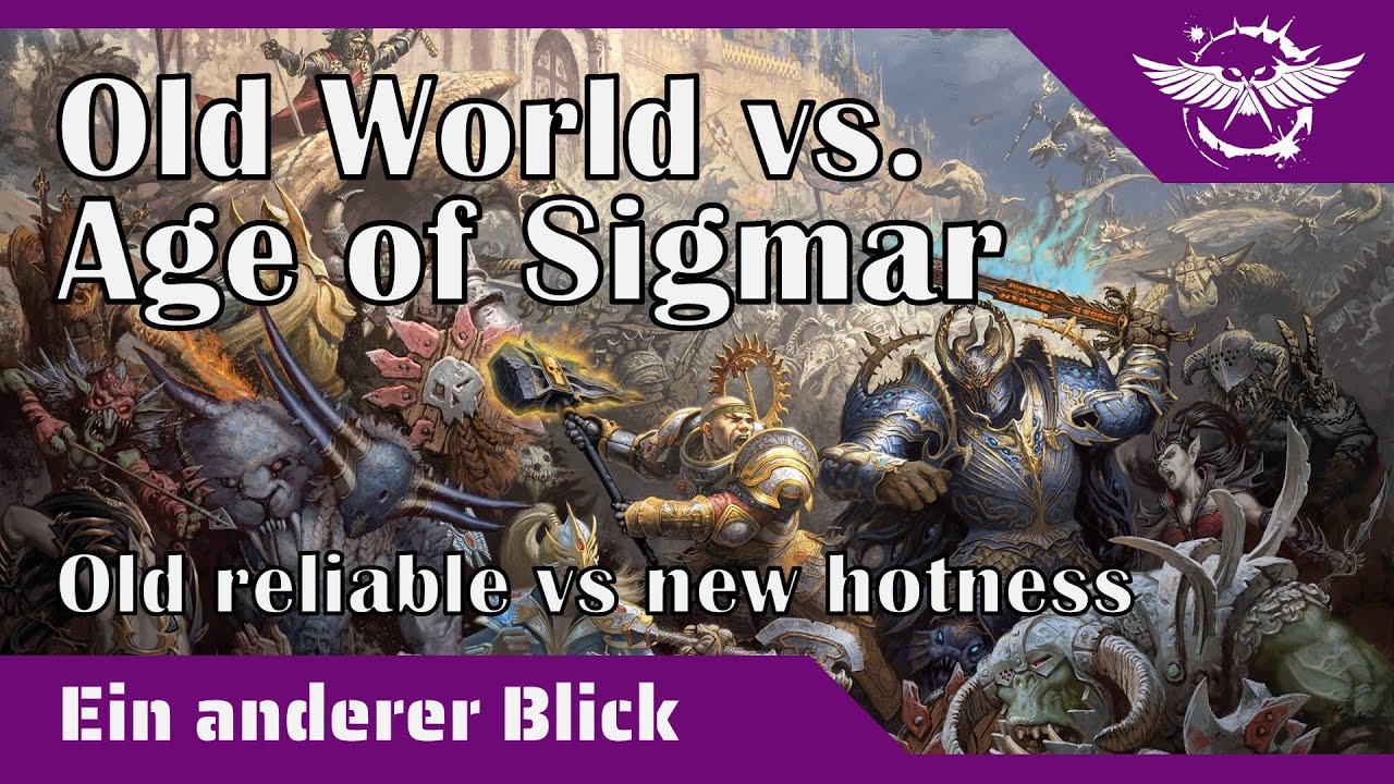 ein-anderer-blick-auf-warhammer-old-world-vs-age-of-sigmar-youtube