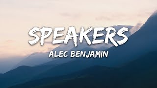 Download Lagu Alec Benjamin - Speakers Lyrics MP3