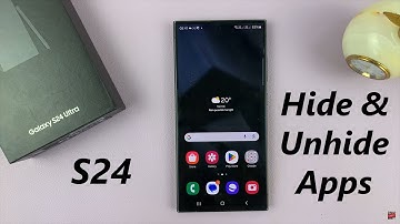 Samsung Galaxy S24/ S24 Ultra - How To Hide & Unhide Apps