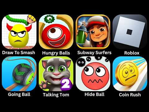 Draw To Smash,Going Balls, Hungry balls, Hide ball, Roblox, subway surfers