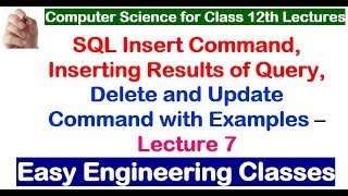 SQL DML Commands - Insert, Update and Delete with Examples - Lecture 7 - Easy Engineering Classes